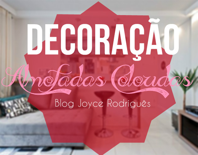 DECORAÇÃO+ALMOFADAS COLORIDAS+JOYCE RODRIGUES